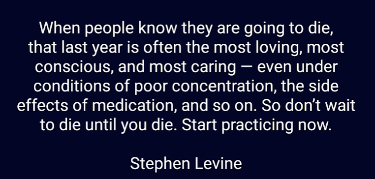 quote: When people know they are going to die, …