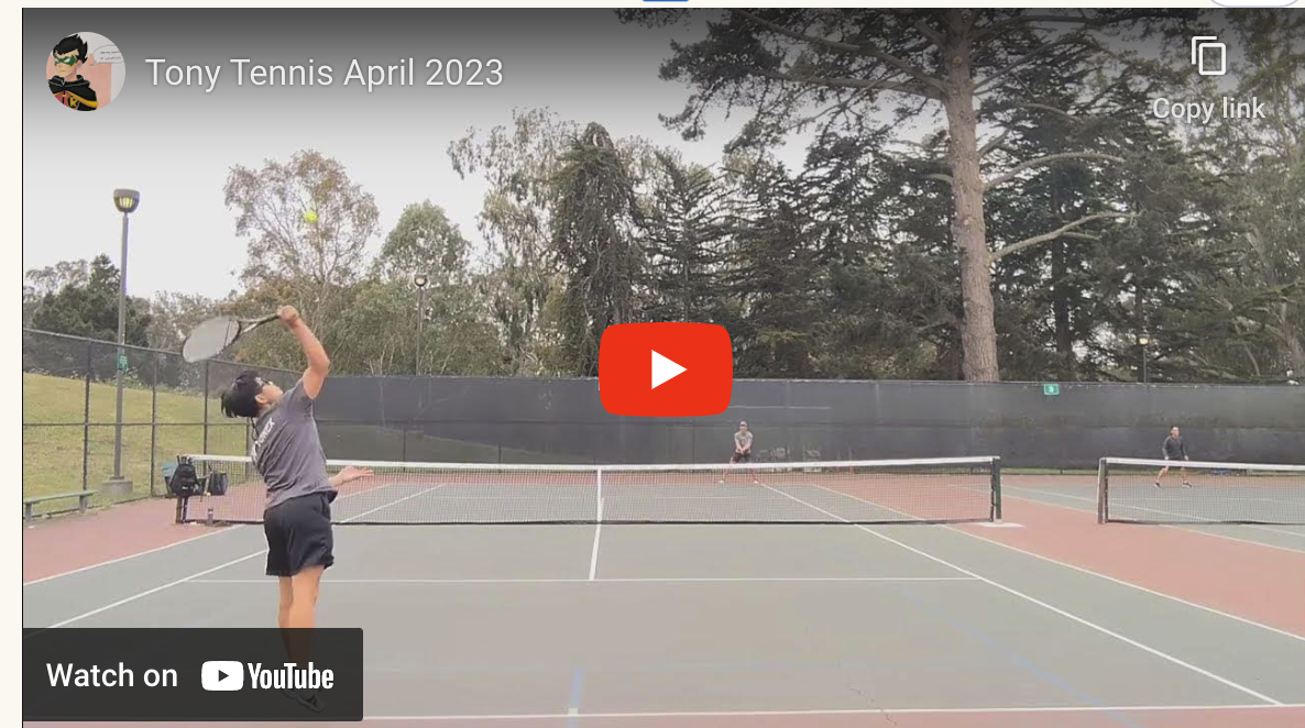 Tennis video of Tony’s form April 2023