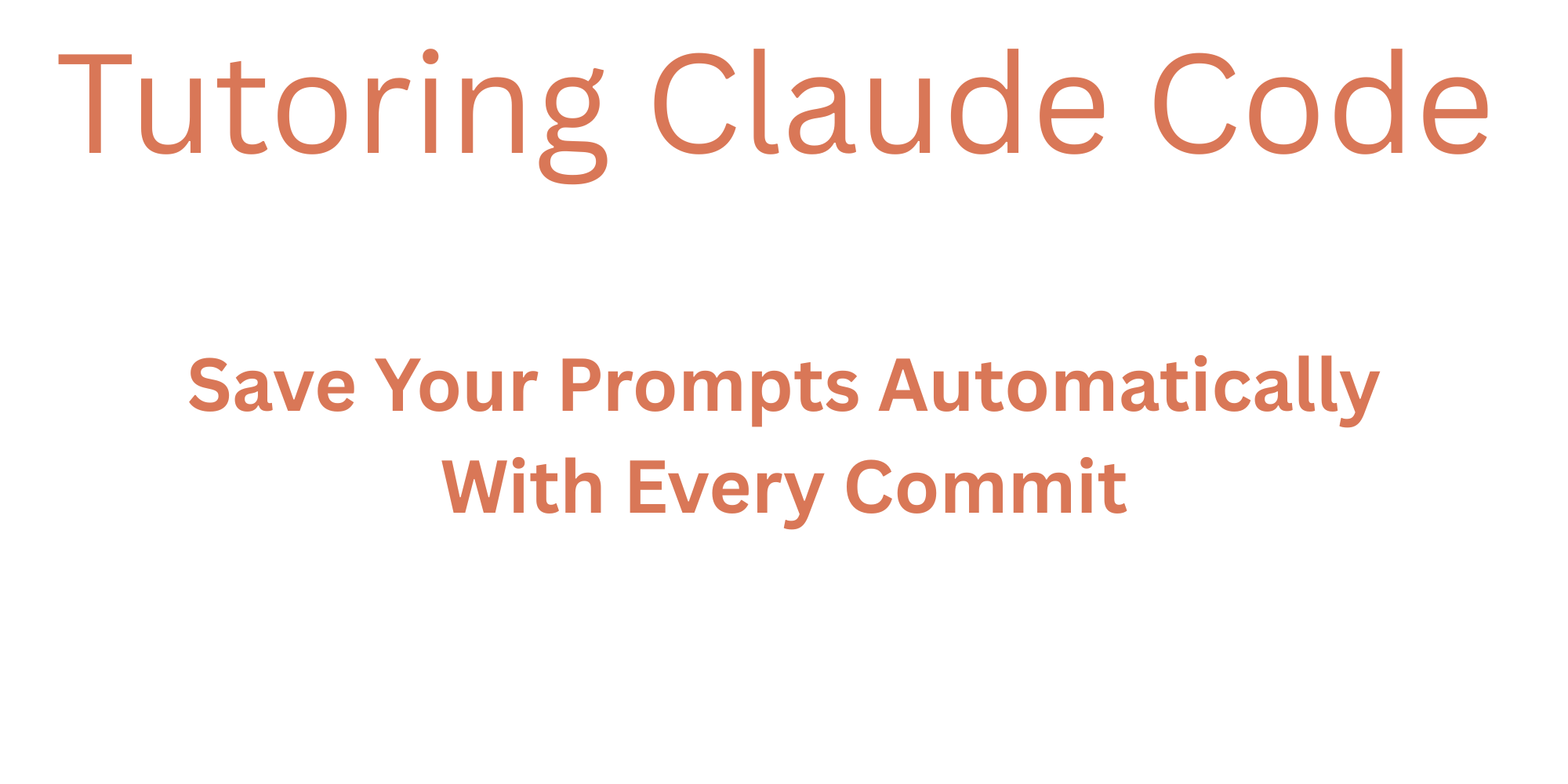 Claude Code – Using Hooks To Save Every Prompt